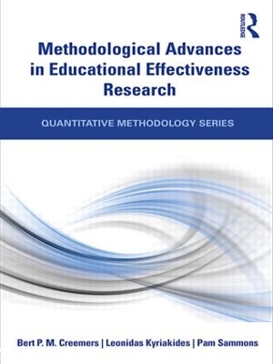 Methodological Advances in Educational Effectiveness Research by Bert Creemers