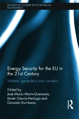 Energy Security for the EU in the 21st Century by José María Marín Quemada