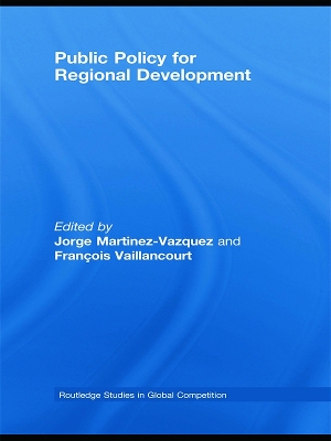 Public Policy for Regional Development by Jorge Martinez-Vazquez