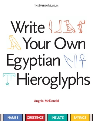 Write Your Own Egyptian Hieroglyphs book