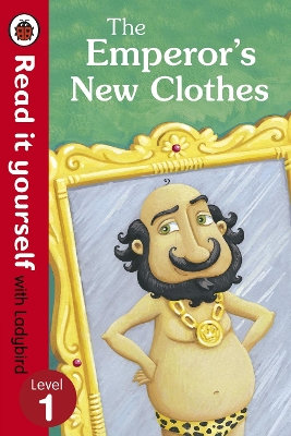 Emperor's New Clothes - Read It Yourself with Ladybird book