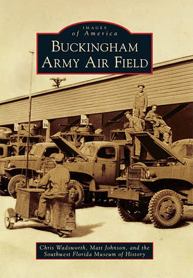 Buckingham Army Air Field book
