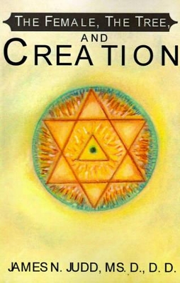 The Female, the Tree, and Creation book