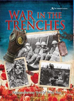 War in the Trenches: Remembering World War One book