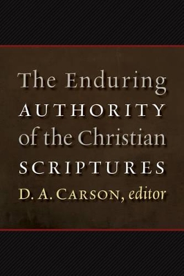 Enduring Authority of the Christian Scriptures book