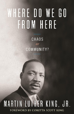 Where Do We Go from Here by Dr. Martin Luther King