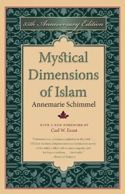 Mystical Dimensions of Islam by Annemarie Schimmel