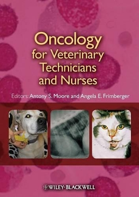 Oncology for Veterinary Technicians and Nurses book