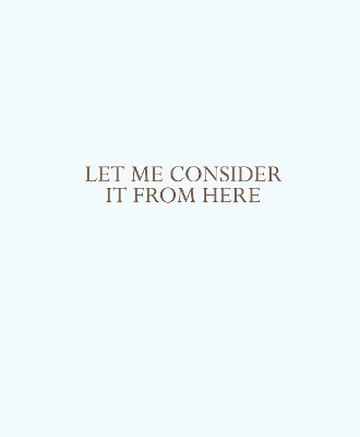 Let me consider it from here book