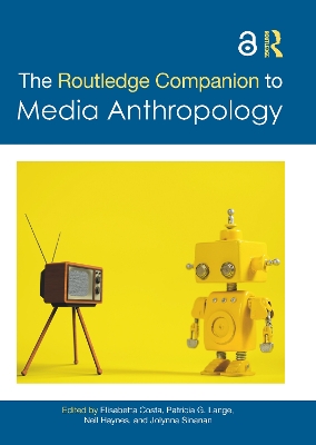 The Routledge Companion to Media Anthropology book