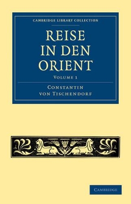 Reise in den Orient by Constantin von Tischendorf