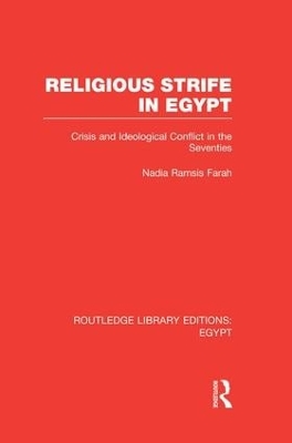 Religious Strife in Egypt (Rle Egypt) by Nadia Farah
