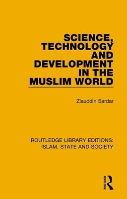 Science, Technology and Development in the Muslim World book