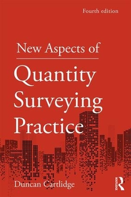 New Aspects of Quantity Surveying Practice by Duncan Cartlidge