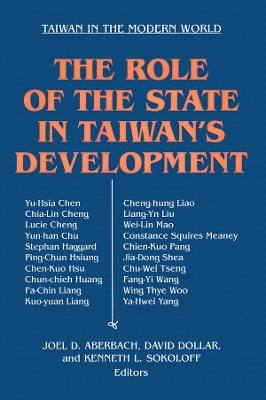 The The Role of the State in Taiwan's Development by Joel D. Aberdach