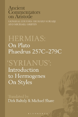 Hermias: On Plato Phaedrus 257C-279C, with ‘Syrianus’: Introduction to Hermogenes on Styles book