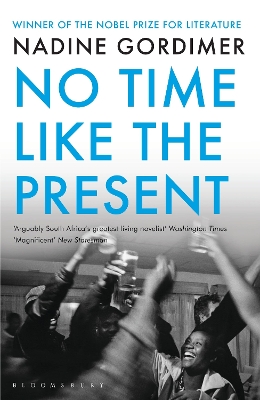 No Time Like the Present by Nadine Gordimer