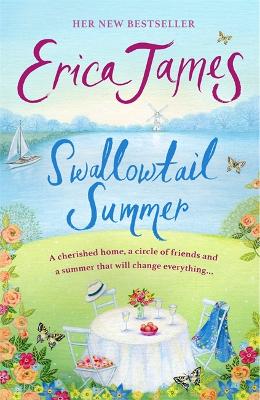 Swallowtail Summer: This summer escape to the country with bestselling author Erica James by Erica James