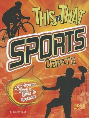 This or That Sports Debate by Michelle Schaub