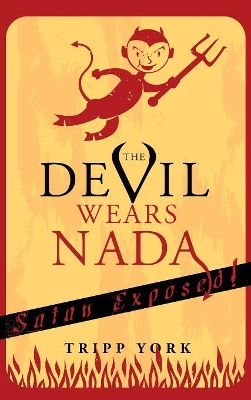 The The Devil Wears Nada by Tripp York