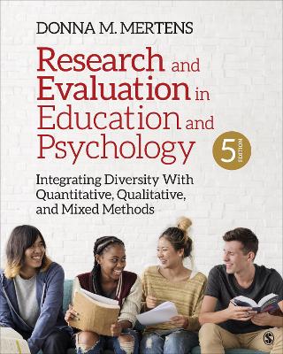 Research and Evaluation in Education and Psychology: Integrating Diversity With Quantitative, Qualitative, and Mixed Methods book