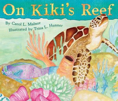 On Kiki's Reef by Carol L. Malnor