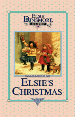 Christmas with Grandma Elsie, Book 14 book