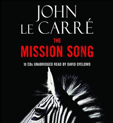 The Mission Song by John le Carré