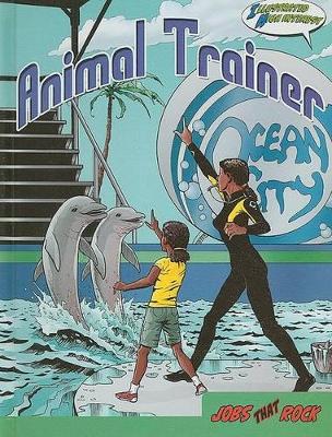 Animal Trainer by Susan Koehler