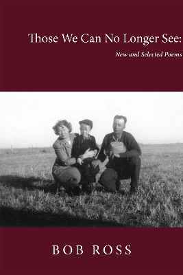 Those We Can No Longer See: New and Selected Poems book