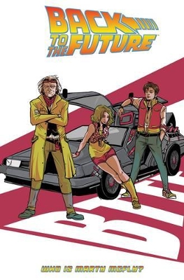 Back To The Future Who Is Marty McFly? by John Barber