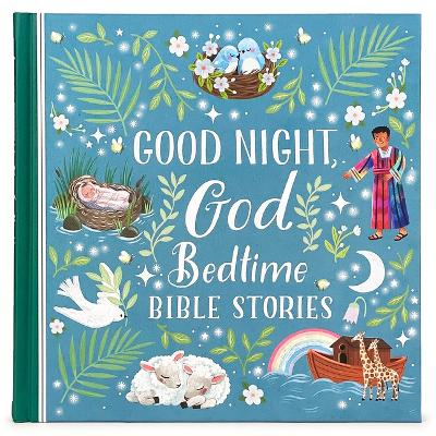 Good Night, God Bedtime Bible Stories book