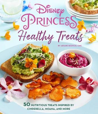 Disney Princess: Healthy Treats Cookbook (Kids Cookbook, Gifts for Disney Fans) book