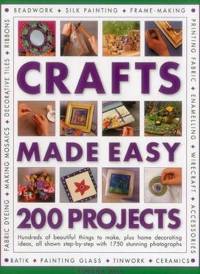 Crafts Made Easy: 200 Projects book