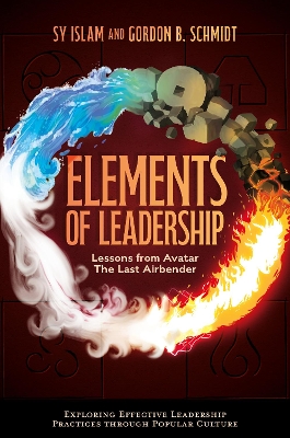 Elements of Leadership: Lessons from Avatar the Last Airbender book