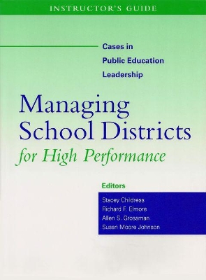 Instructor's Guide to Managing School Districts for High Performance book