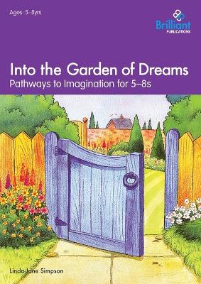 Into the Garden of Dreams book