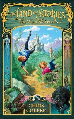 Land of Stories: The Wishing Spell by Chris Colfer