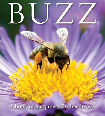 Buzz: A book of happiness for bee lovers book