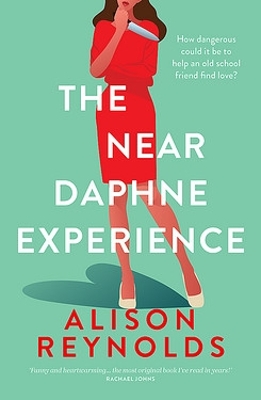 The Near Daphne Experience by Alison Reynolds