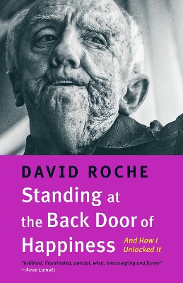 Standing at the Back Door of Happiness: And How I Unlocked It book