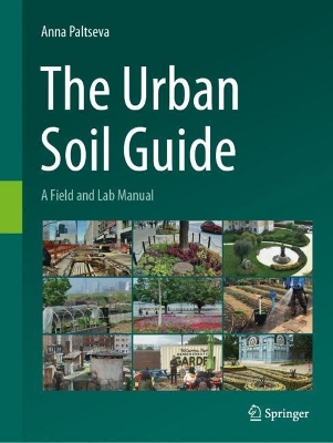 The Urban Soil Guide: A Field and Lab Manual book