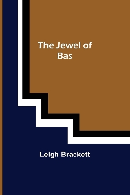 The Jewel of Bas book