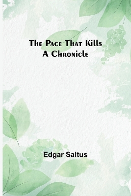 The Pace That Kills: A Chronicle book