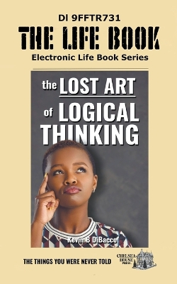 The Lost Art of Logical Thinking book