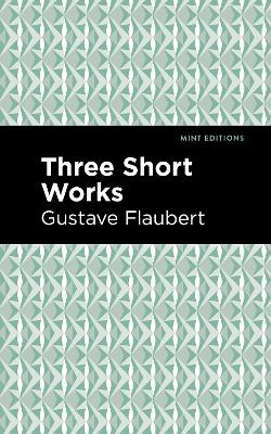 Three Short Works by Gustave Flaubert