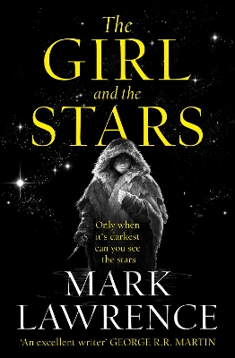 The Girl and the Stars (Book of the Ice, Book 1) by Mark Lawrence