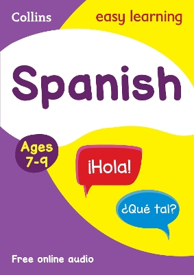Spanish Ages 7-9: Ideal for home learning (Collins Easy Learning Primary Languages) book