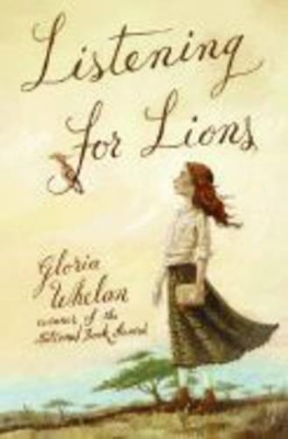 Listening For Lions by Gloria Whelan