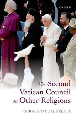 The Second Vatican Council on Other Religions by Gerald O'Collins, SJ